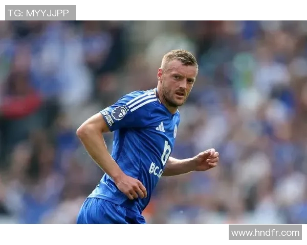 英超传奇前锋瓦尔迪的职业生涯与成就全解析